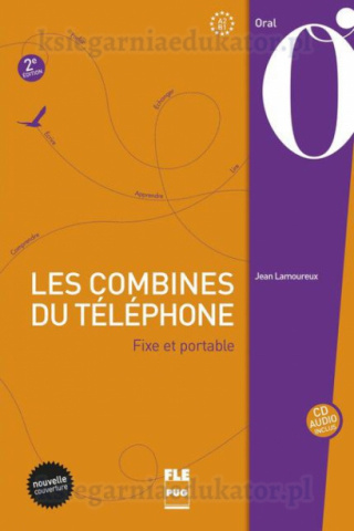 Les combines du téléphone fixe et portable A2/B1 + Cd audio