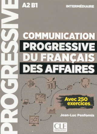 Communication progressive du français des affaires avec 250 activités A2/B1 podręcznik