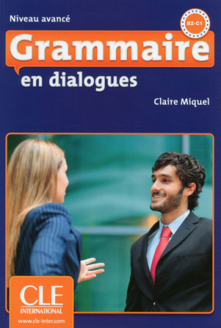 Grammaire en dialogues - niveau avancé + CD audio