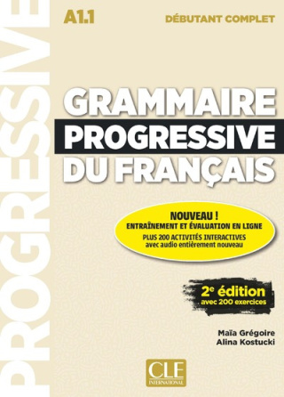 Grammaire progressive du français debutant complet avec 200 exercices + Cd audio + Appli-web