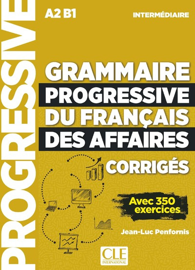 Grammaire progressive du francais des affaires niveau intermediaire rozwiązania do ćwiczeń