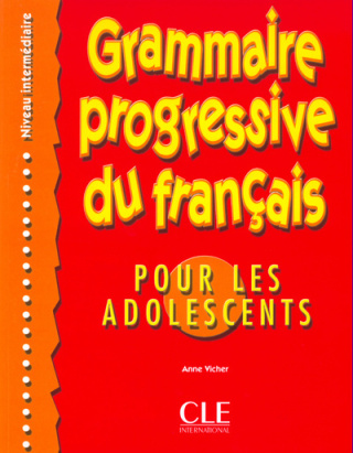 Grammaire progressive du français pour les adolescents - niveau intermédiaire