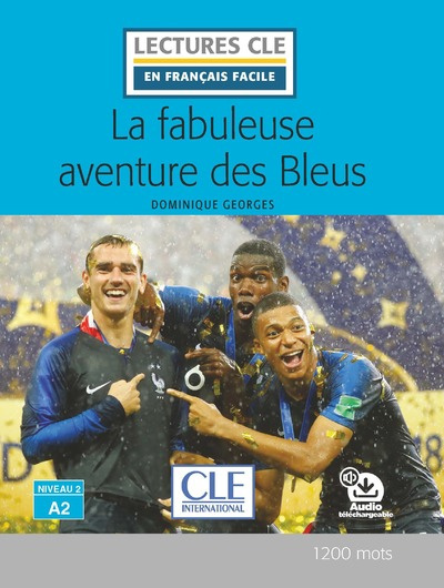 La fabuleuse aventure des Bleus A2 + audio mp3 online