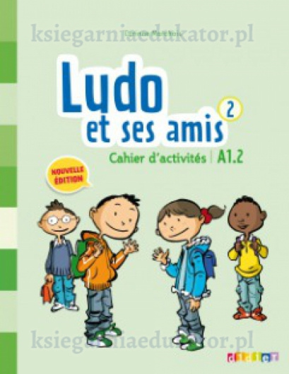 Ludo et ses amis 2 zeszyt ćwiczeń