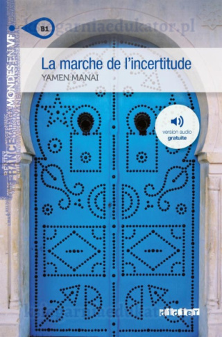 Marche de l'incertitude B1 + mp3 audio online