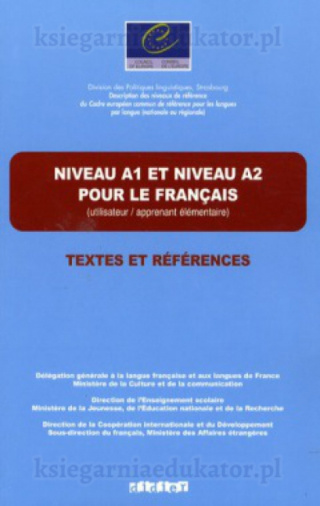 Les referentiel: Textes et references Niveau A1/A2 pour le francais