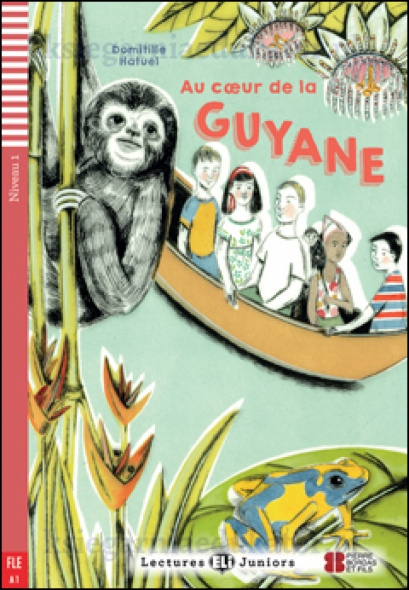 Au coeur de la Guyanne A1 + audio mp3 online