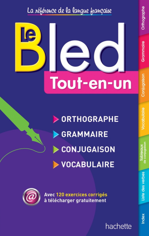 Bled Tout-en-un Orthographe, grammaire, conjugaison, vocabulaire