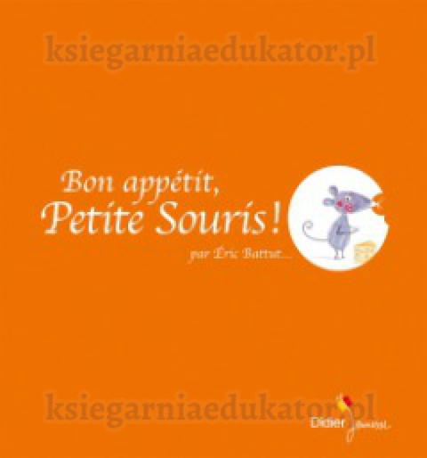 Bon appétit, Petite Souris !