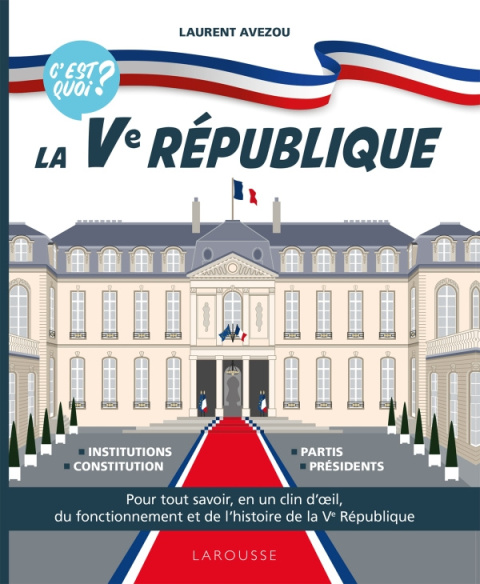 C'est quoi ? La Ve république