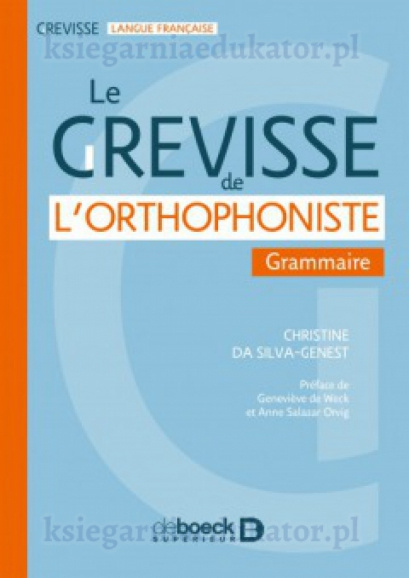 Le Grevisse de l'orthophoniste Grammaire