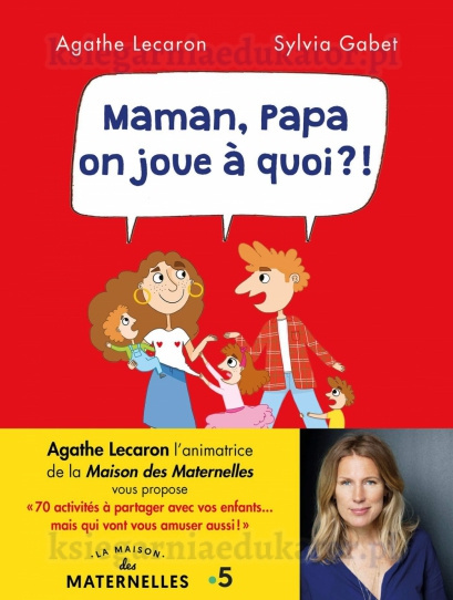 Maman, papa on joue à quoi ?