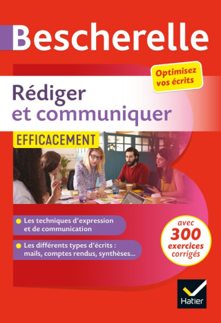 Rédiger et communiquer efficacement - bescherelle