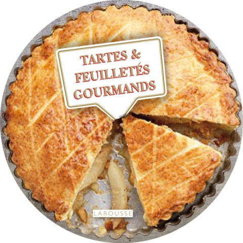 Tartes et feuilletés gourmands