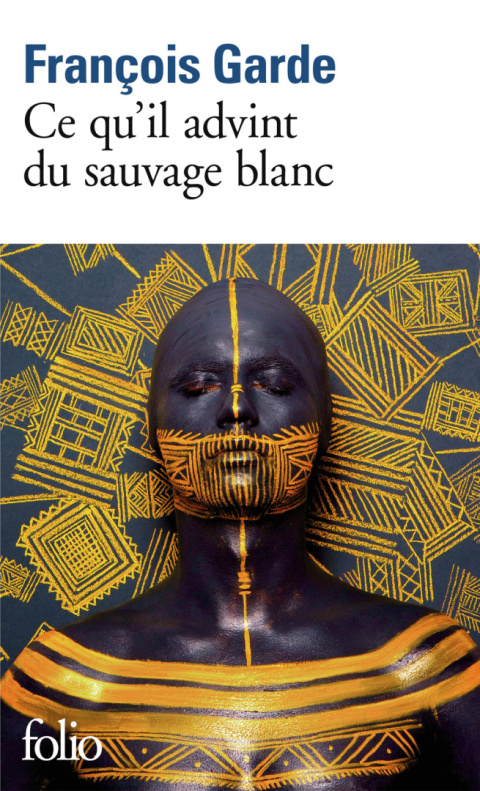 Ce qu'il advint du sauvage blan