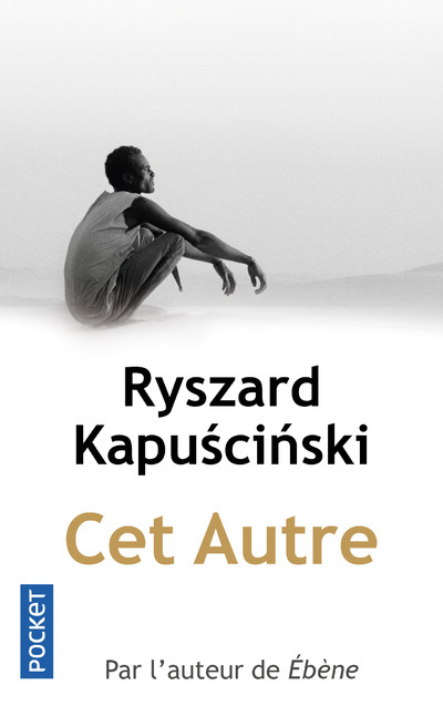 Cet Autre Ryszard Kapuściński