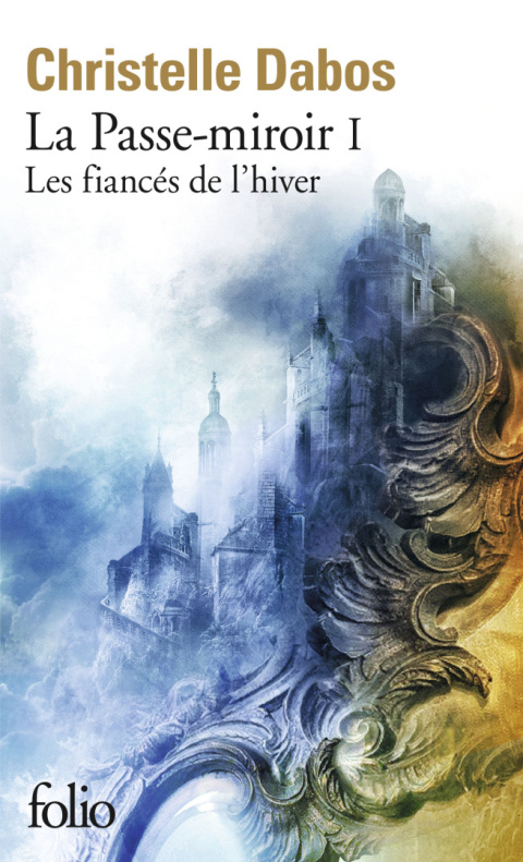 La Passe-miroir 1: Les fiancés de l'hiver La Passe-miroir 1: Les fiancés de l'hiver