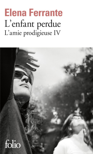 L'amie prodigieuse IV L'enfant perdue. Maturité, vieillesse