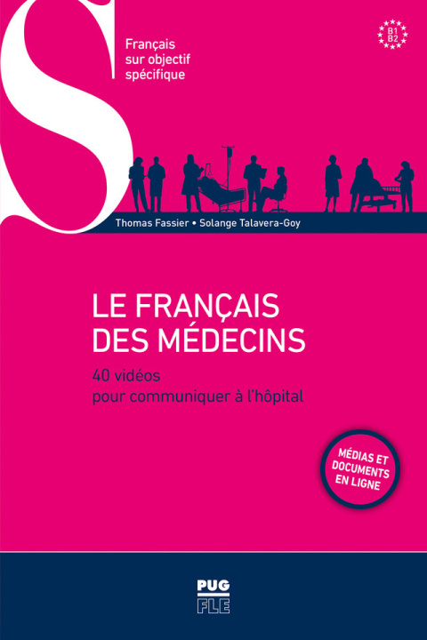 Le français des médecins - 40 vidéos pour communiquer à l'hôpital