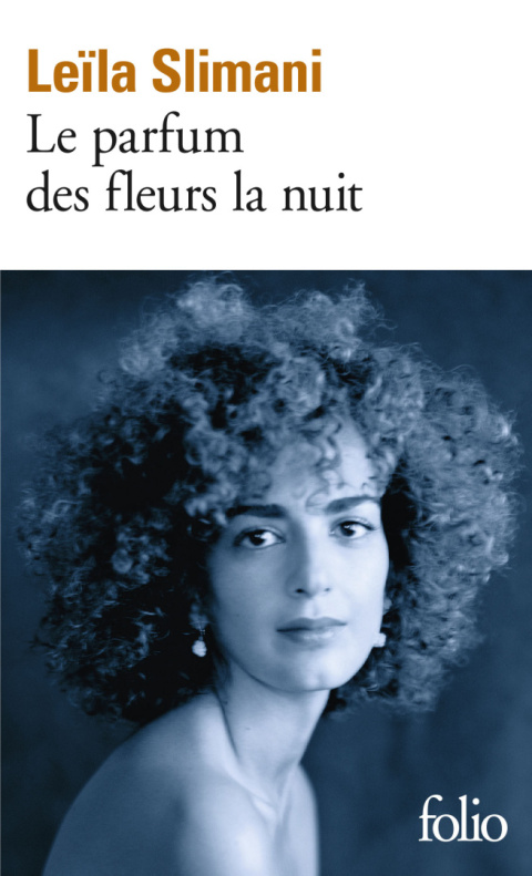 Le parfum des fleurs la nuit