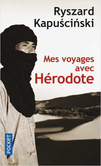 Mes voyages avec Hérodote Mes voyages avec Hérodote