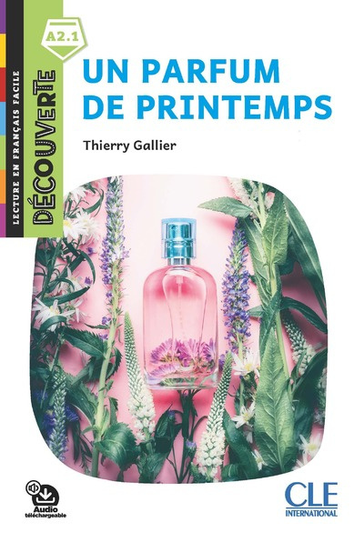 Un parfum de printemps A2.1 + audio mp3 online