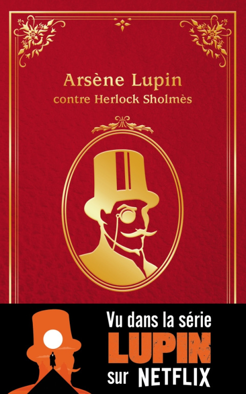 Arsène Lupin contre Herlock Sholmès à l'occasion de la série Netflix