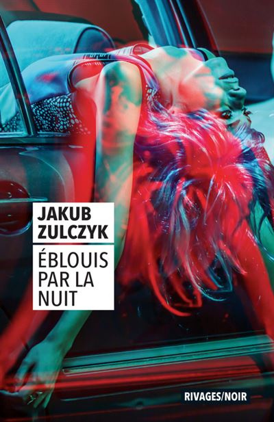 Eblouis par la nuit