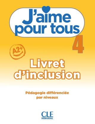 J'aime 4 A2+ Livret d'inclusion