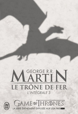 Le trône de fer : L'intégrale, tome 3