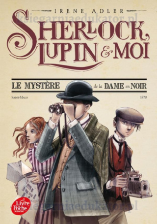 Sherlock, Lupin et moi Tome 1