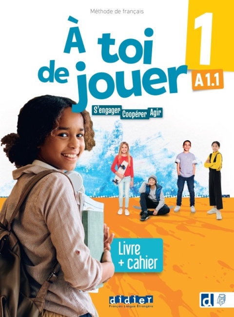 A toi de jouer 1 A1.1 + audio online A toi de jouer 1 A1.1 + audio online