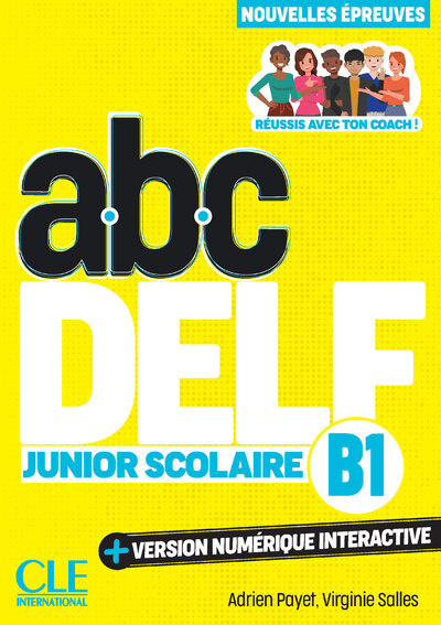 Abc Delf junior scolaire B1 + wersja numeryczna Abc Delf junior scolaire B1 + wersja numeryczna
