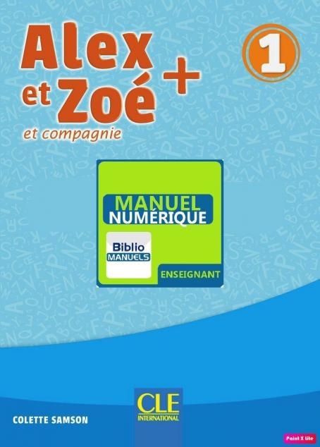 Alex et Zoé + 1 wersja cyfrowa dla nauczyciela