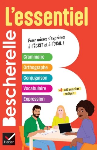 Bescherelle - L'essentiel - le tout-en-un de la langue française