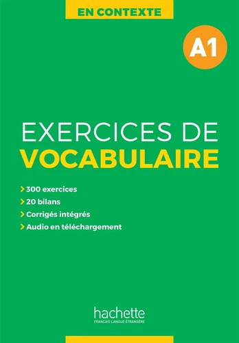 En contexte Exercices de vocabulaire A1 En contexte Exercices de vocabulaire A1