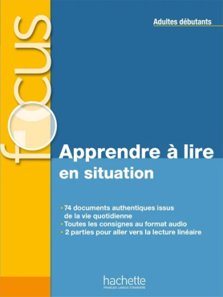 Focus Apprendre à lire en situation Adultes débutants