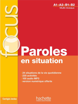 Focus Paroles en situation A1 A2 B1 B2