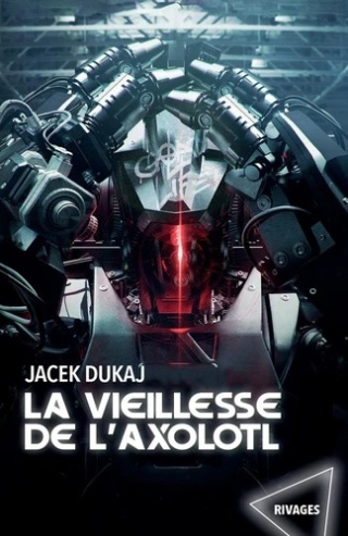 La Vieillesse de l'axolotl - Hardware dreams