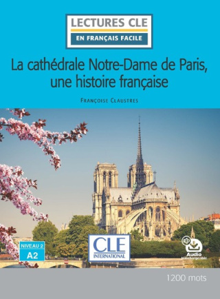 La cathédrale Notre-Dame de Paris A2 + audio online