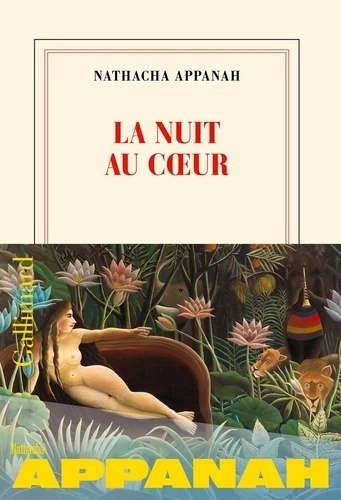 La nuit au coeur. Prix Femina 2025.