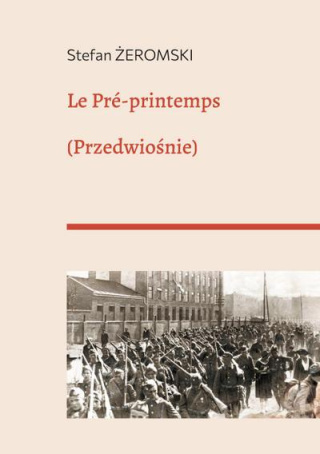 Le Pré-printemps: (Przedwiośnie)