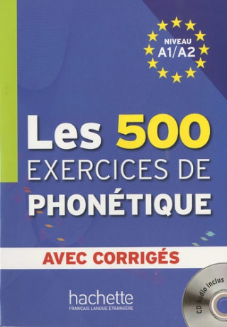 Les 500 exercices de phonétique A1 A2 podręcznik + cd