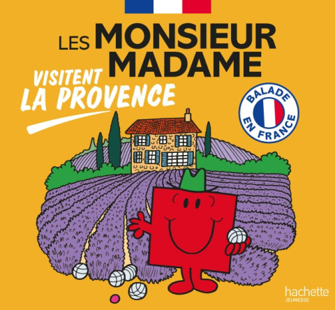 Les Monsieur Madame visitent la Provence Les Monsieur Madame visitent la Provence