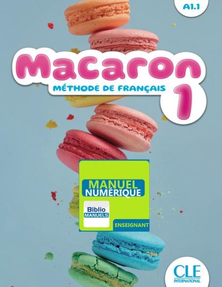 Macaron 1 A1.1 wersja cyfrowa dla nauczyciela Macaron 1 A1.1 wersja cyfrowa dla nauczyciela