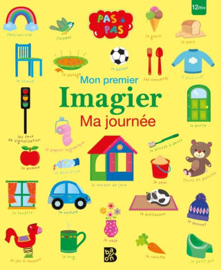 Pas à pas - Mon premier imagier : Ma journée