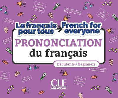 La prononciation du français French for everyone - A1/A2 + audio online La prononciation du français French for everyone - A1/A2 + audio online