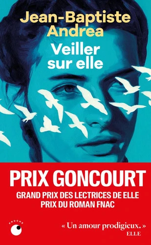Veiller sur elle Prix Goncourt 2023